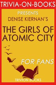 The girls of atomic city by denise kiernan cover image