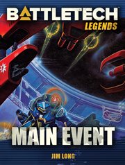 Battletech legends. Main Event cover image