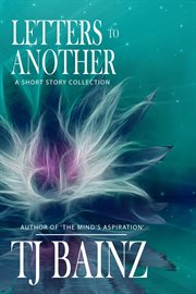 Letters to another: a short story collection cover image