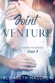 Joint Venture : Grant Us Grace cover image