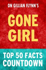 Gone girl - top 50 facts countdown cover image