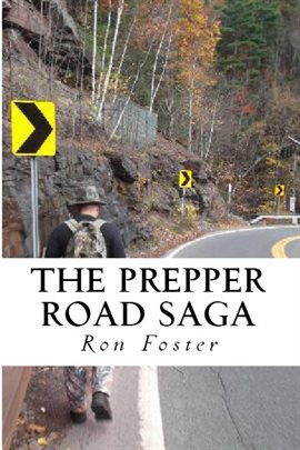 Cover image for The Prepper Road Saga: Post Apocalyptic Survival Fiction Boxed Set