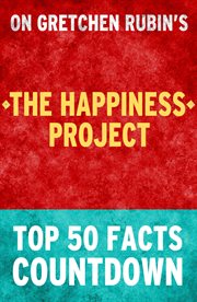 The happiness project: top 50 facts countdown cover image