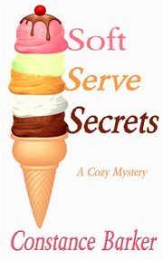 Soft serve secrets cover image