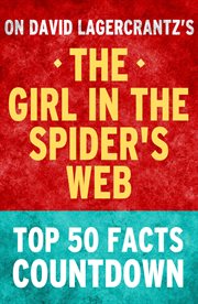 The girl in the spider's web: top 50 facts countdown cover image