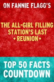 The all-girl filling station's last reunion: top 50 facts countdown cover image