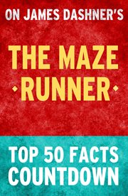 The maze runner: top 50 facts countdown cover image