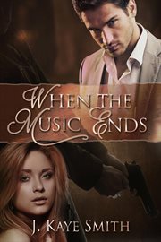 When the music ends : a novel cover image