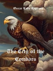 The city of the condors cover image