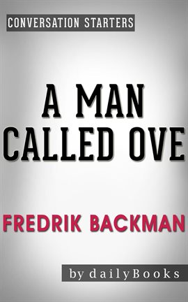 Cover image for A Man Called Ove: A Novel by Fredrik Backman | Conversation Starters