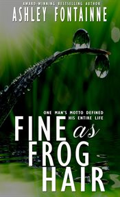 Fine as frog hair cover image