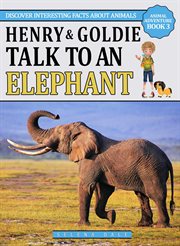 Henry & goldie talk to an elephant cover image
