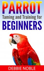 Parrot taming and training for beginners cover image
