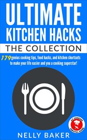 Ultimate kitchen hacks - the collection cover image
