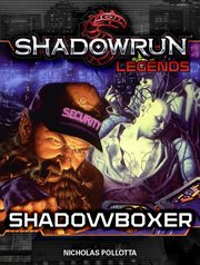 Shadowrun legends. Shadowboxer cover image
