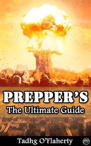 Prepper's: the ultimate guide cover image