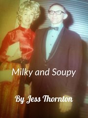 Milky and soupy cover image