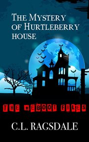 The mystery of hurtleberry house cover image