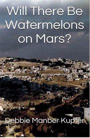 Will there be watermelons on Mars? cover image