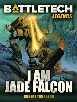 Cover image for BattleTech Legends: I Am Jade Falcon
