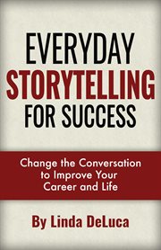 Everyday storytelling for success cover image