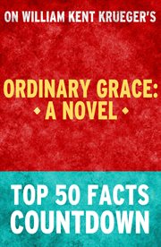 Ordinary grace: a novel: top 50 facts countdown cover image