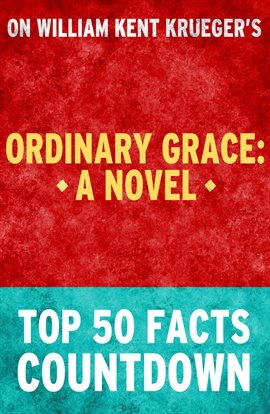 Cover image for Ordinary Grace: A Novel: Top 50 Facts Countdown