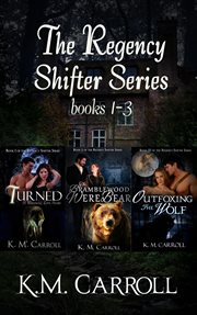 The regency shifter series. Books #1-3 cover image