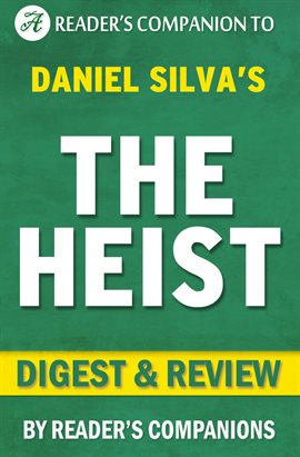 Cover image for The Heist: By Daniel Silva | Digest & Review