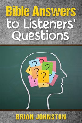Cover image for Bible Answers to Listeners' Questions