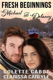 Fresh beginnings: michael and delaney cover image
