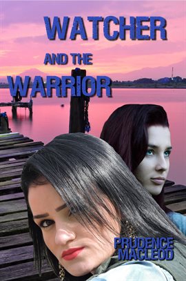 Cover image for Watcher and the Warrior