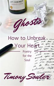 Ghosts (or how to unbreak your heart) cover image