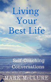 Living your best life - self-coaching conversations : Self cover image