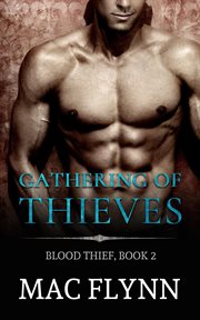 Gathering of thieves: blood thief #2. Alpha Billionaire Vampire Romance cover image