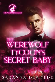 The werewolf tycoon's secret baby cover image