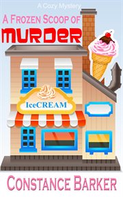 A frozen scoop of murder cover image