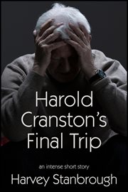 Harold cranston's final trip cover image