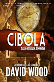Cibola- a dane maddock adventure cover image