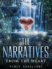 The narratives:  from the heart cover image