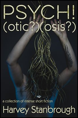 Cover image for PSYCH!(otic?)(osis?)