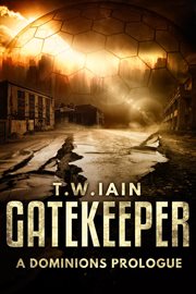 Gatekeeper: a dominions prologue : A Dominions Prologue cover image