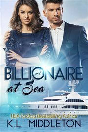 Billionaire at Sea : Billionaire at Sea cover image