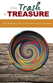 From trash to treasure cover image