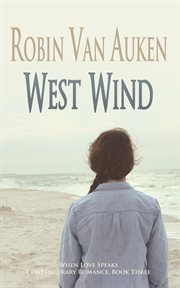 West Wind : When Love Speaks Contemporary Romance cover image
