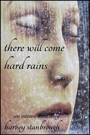There will come hard rains cover image