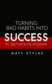 Turning bad habits into success cover image