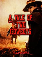 A tale of two cowboys cover image