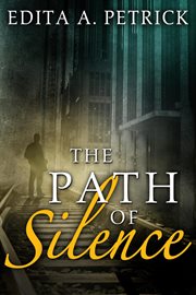 The path of silence cover image