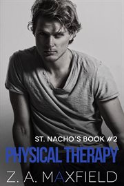 Physical Therapy : St. Nacho's cover image